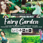 20 پریست لایت روم رنگی و لات رنگی و اکشن فتوشاپ Fairy Garden Lightroom Presets