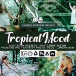20 پریست لایت روم رنگی و لات رنگی و اکشن فتوشاپ Tropical Mood Lightroom Presets