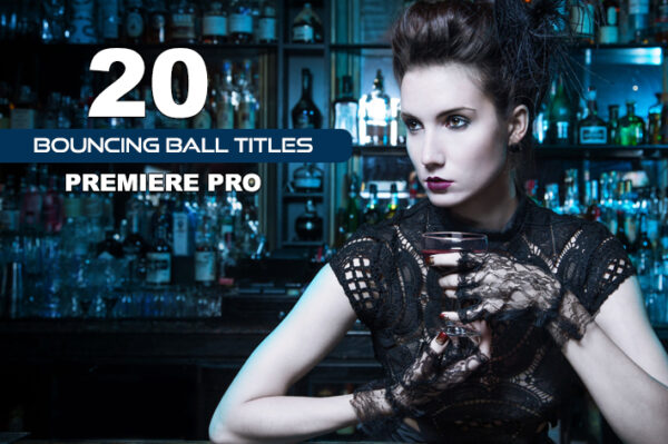 دانلود 20 تایتل آماده پریمیر پرو با افکت توپ Bouncing Ball Titles
