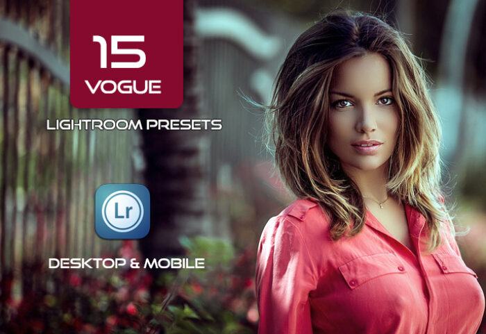 15 پریست لایت روم و پریست کمراراو VOGUE LIGHTROOM PRESETS