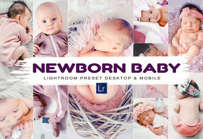 30 پریست لایت روم نوزاد و پریست کمرا راو Newborn Baby Lightroom Presets