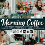 49 پریست لایت روم و کمرا راو و اکشن فتوشاپ و لات رنگی Morning Coffee Lightroom Presets
