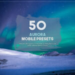 100 پریست لایت روم تم رنگی شفق Aurora Mobile Presets Pack