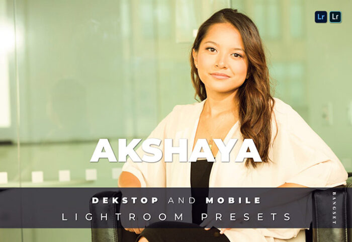 20 افکت رنگی لایت روم دسکتاپ و موبایل Akshaya Lightroom Preset