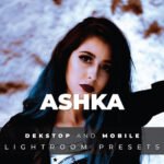 20 پریست لایت روم رنگی عکس فشن Ashka Lightroom Preset