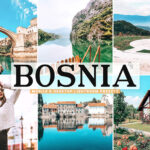 40 پریست لایت روم و پریست کمرا راو و اکشن فتوشاپ بوسنی Bosnia Lightroom Presets