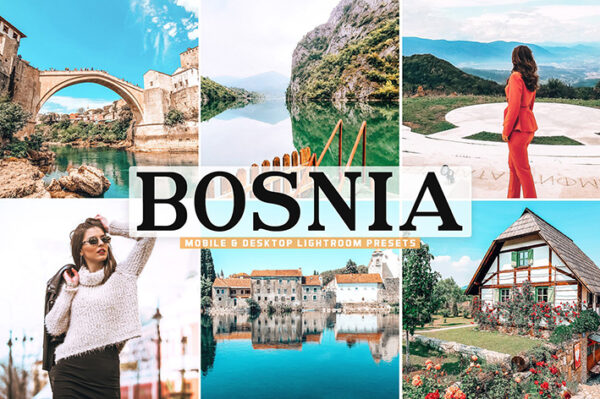 40 پریست لایت روم و پریست کمرا راو و اکشن فتوشاپ بوسنی Bosnia Lightroom Presets