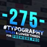 275 تایتل آماده پریمیر پرو 2021 حرفه ای Typography Titles and Lower Thirds