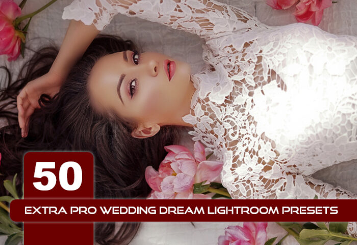 50 پریست لایت روم عروس حرفه ای Extra PRO Wedding Dream Lightroom Presets