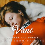 20 پریست لایت روم پرتره فشن حرفه ای Vani Lightroom Preset