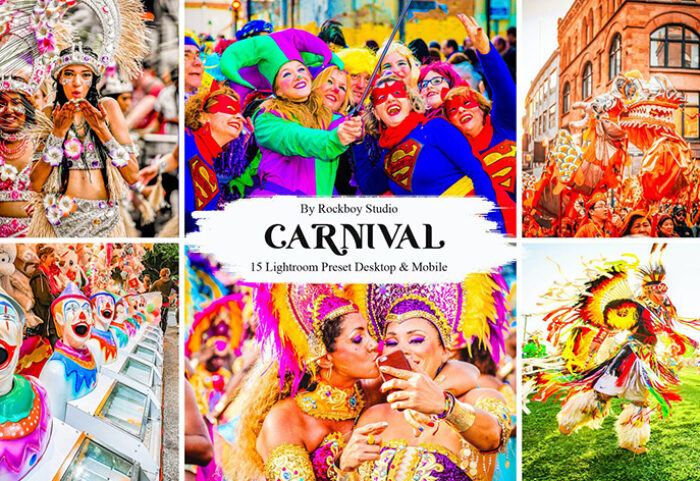 30 پریست لایت روم کارناوال 2022 جدید Carnival Lightroom Presets