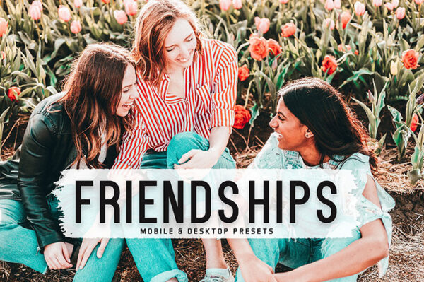 40 پریست لایت روم فضای باز و پریست کمرا راو و اکشن فتوشاپ تم دوستان Friendships Lightroom Presets