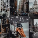 4 پریست لایت روم 2022 حرفه ای تم مات سینماتیک Matte Mood Lightroom Presets